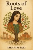 Roots of Love (eBook, ePUB) Roots of Love (eBook, ePUB)