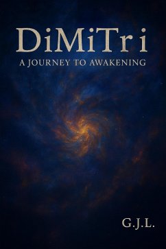 DiMiTri A Journey To Awakening (eBook, ePUB) - L., G. J.