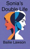 Sonia's Double Life (eBook, ePUB) Sonia's Double Life (eBook, ePUB)