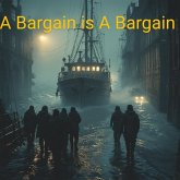 A Bargain is A Bargain (eBook, ePUB)