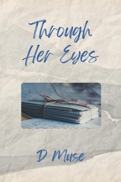 Through Her Eyes (eBook, ePUB) - Muse, D.