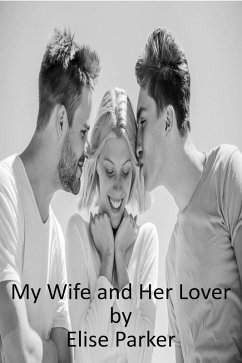 Cover My Wife and Her Lover (eBook, ePUB)