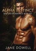 Alpha Instinct: Shifter Romance Box Set (eBook, ePUB) Alpha Instinct: Shifter Romance Box Set (eBook, ePUB)