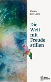 Die Welt mit Freude stillen (eBook, ePUB)