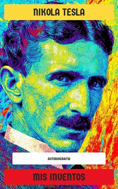 Mis inventos (eBook, ePUB) - Tesla, Nikola