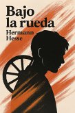 Bajo La Rueda (eBook, ePUB)