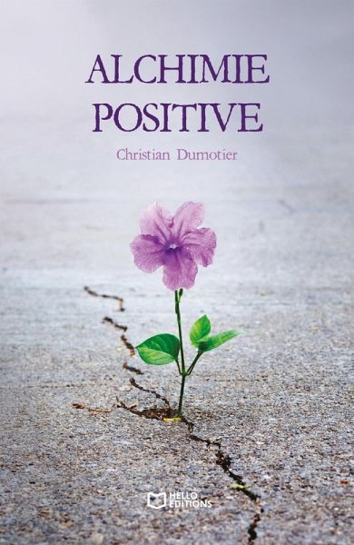 Alchimie positive (eBook, ePUB)