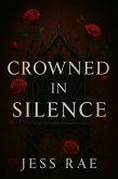 Crowned In Silence (eBook, ePUB)