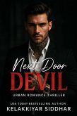 Next Door Devil: Urban Romance Thriller (eBook, ePUB) Next Door Devil: Urban Romance Thriller (eBook, ePUB)