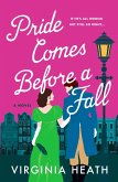 Pride Comes Before a Fall (eBook, ePUB) Pride Comes Before a Fall (eBook, ePUB)