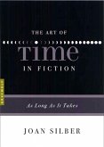 The Art of Time in Fiction (eBook, ePUB) The Art of Time in Fiction (eBook, ePUB)