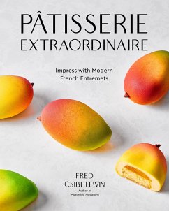 Pâtisserie Extraordinaire (eBook, ePUB) - Csibi-Levin, Fred