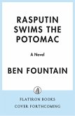 Rasputin Swims the Potomac (eBook, ePUB)
