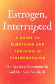 Estrogen, Interrupted (eBook, ePUB)