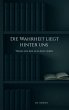 Die Wahrheit liegt hinter uns (eBook,... - Bild 1