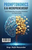 Promptonomics & AI-Micropreneurship (eBook, ePUB) Promptonomics & AI-Micropreneurship (eBook, ePUB)