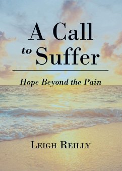A Call to Suffer (eBook, ePUB) - Reilly, Leigh