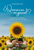 ¿Quieres ser mi girasol? (eBook, ePUB) ¿Quieres ser mi girasol? (eBook, ePUB)