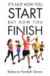 It's Not How You Start But How You... - Bild 1