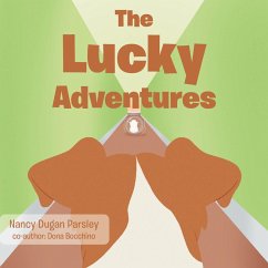 The Lucky Adventures (eBook, ePUB) - Dugan Parsley, Nancy; Bocchino, Dona