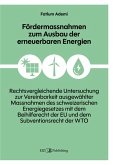 Fördermassnahmen zum Ausbau der erneuerbaren Energien (eBook, ePUB) Fördermassnahmen zum Ausbau der erneuerbaren Energien (eBook, ePUB)
