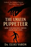 The Unseen Puppeteer (eBook, ePUB) The Unseen Puppeteer (eBook, ePUB)