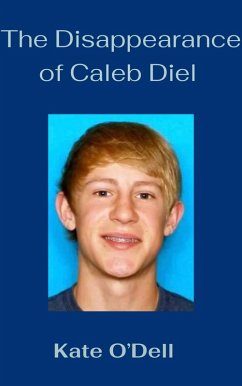 The Disappearance of Caleb Diehl (eBook, ePUB) - O'Dell, Kate