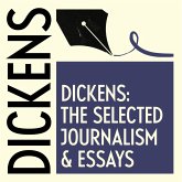 The Selected Journalism & Essays of Charles Dickens (MP3-Download)