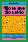Não se leve tão a sério (eBook, ePUB)
