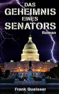 Das Geheimnis eines Senators (eBook, ePUB) - Queißer, Frank
