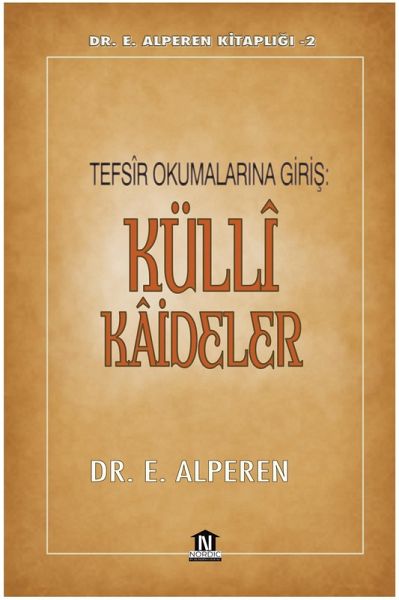 Tefsîr Okumalarina Giris: Küllî Kâideler (eBook, ePUB)