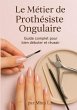 Le métier de Prothésiste Ongulaire... - Bild 1