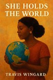 She Holds The World (eBook, ePUB)