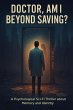 Doctor, Am I Beyond Saving? (eBook,... - Bild 1