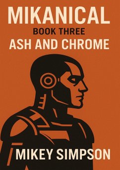 Cover Mikanical - Book 3 - Ash and Chrome (eBook, ePUB)