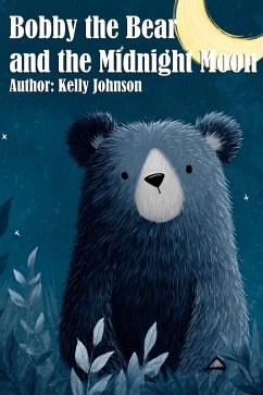 Cover Bobby the Bear and the Midnight Moon (eBook, ePUB)