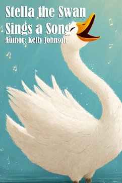 Cover Stella the Swan Sings a Song (eBook, ePUB)