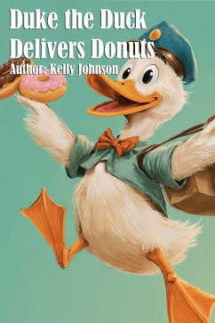 Cover Duke the Duck Delivers Donuts (eBook, ePUB)