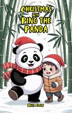 Christmas with Ping the Panda (eBook, ePUB) Christmas with Ping the Panda (eBook, ePUB)