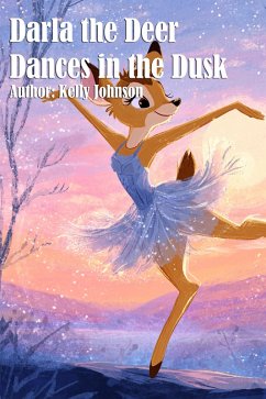 Cover Darla the Deer Dances in the Dusk (eBook, ePUB)