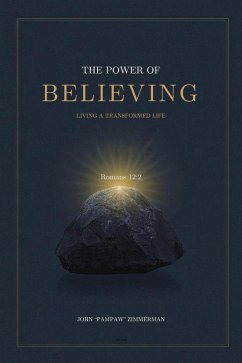 Cover The Power of Believing: Living a Transformed Life (eBook, ePUB)