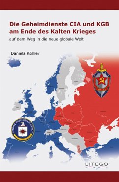 Cover Die Geheimdienste CIA und KGB am Ende des Kalten Krieges: (eBook, ePUB)