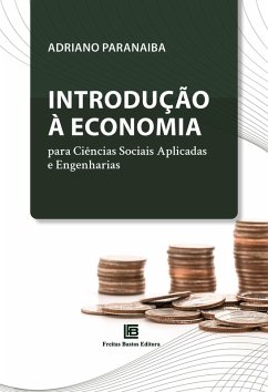 Introdução à Economia para Ciências Sociais Aplicadas e Engenharias (eBook, ePUB) - Paranaiba, Adriano