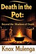 Death in the Pot: Beyond the Shadows of... - Bild 1