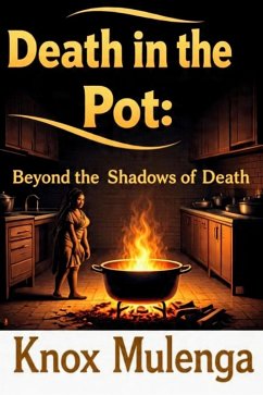 Cover Death in the Pot: Beyond the Shadows of Death (eBook, ePUB)