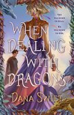 When Dealing with Dragons (eBook, ePUB)