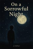 On a Sorrowful Night (eBook, ePUB) On a Sorrowful Night (eBook, ePUB)