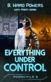 Everything under Control (Moonchild Rising, #5) (eBook, ePUB)