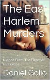 The East Harlem Murders (eBook, ePUB)