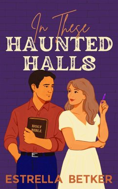 In These Haunted Halls (eBook, ePUB) - Betker, Estrella